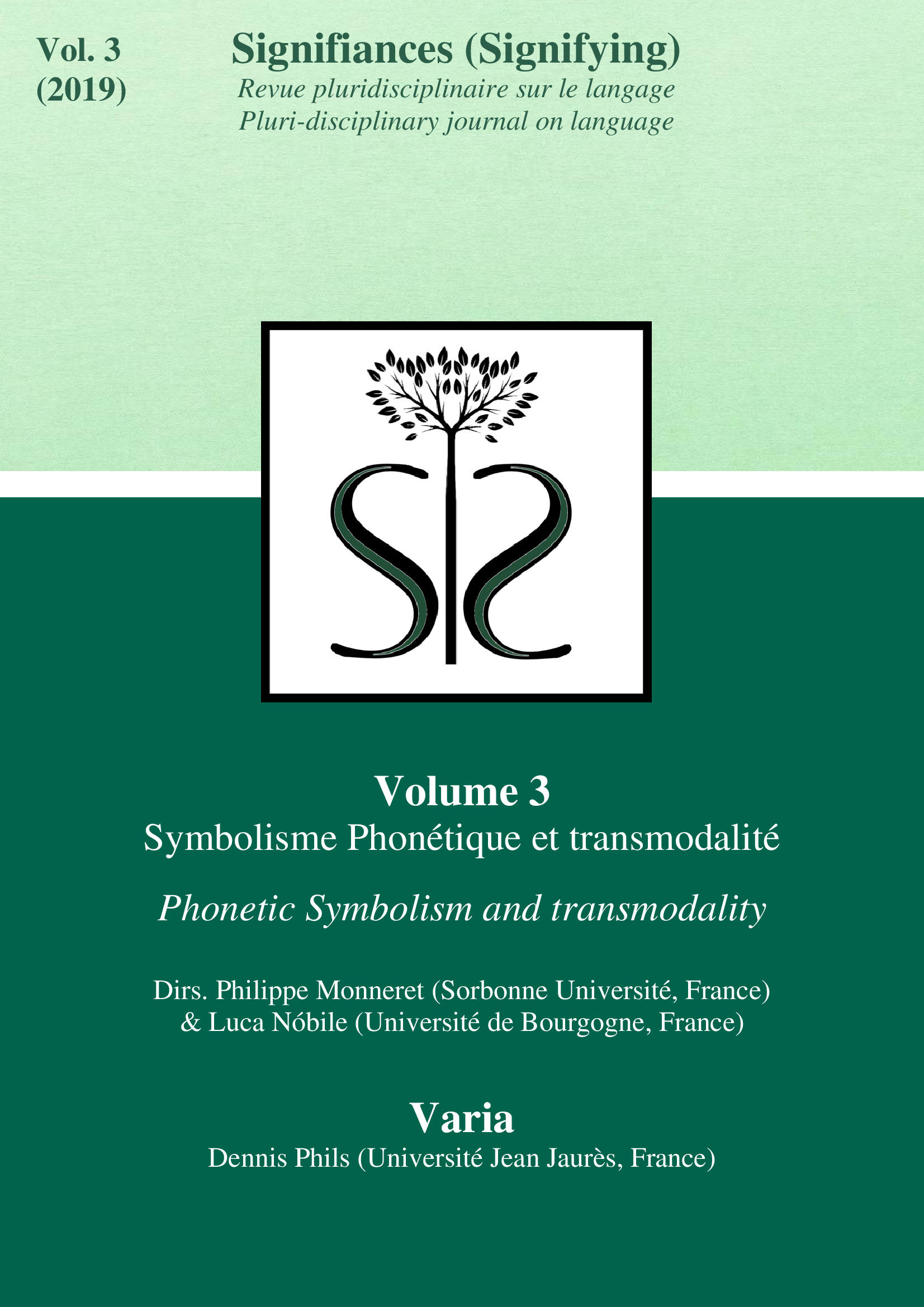 					Afficher Vol. 3 No. 1 (2019): Symbolisme phonétique et transmodalité
				